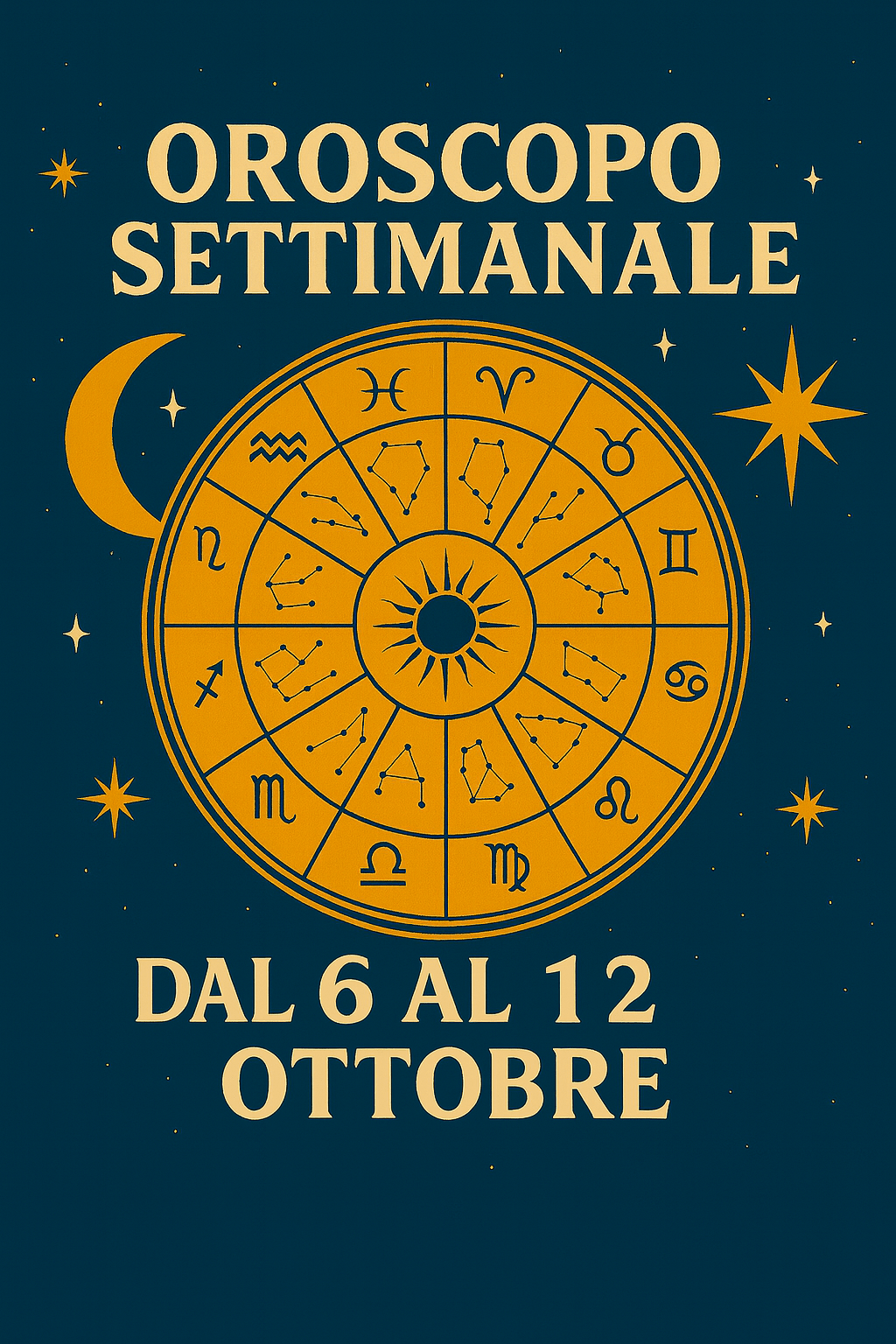 Oroscopo settimanale dal 6 al 12 Ottobre 2025