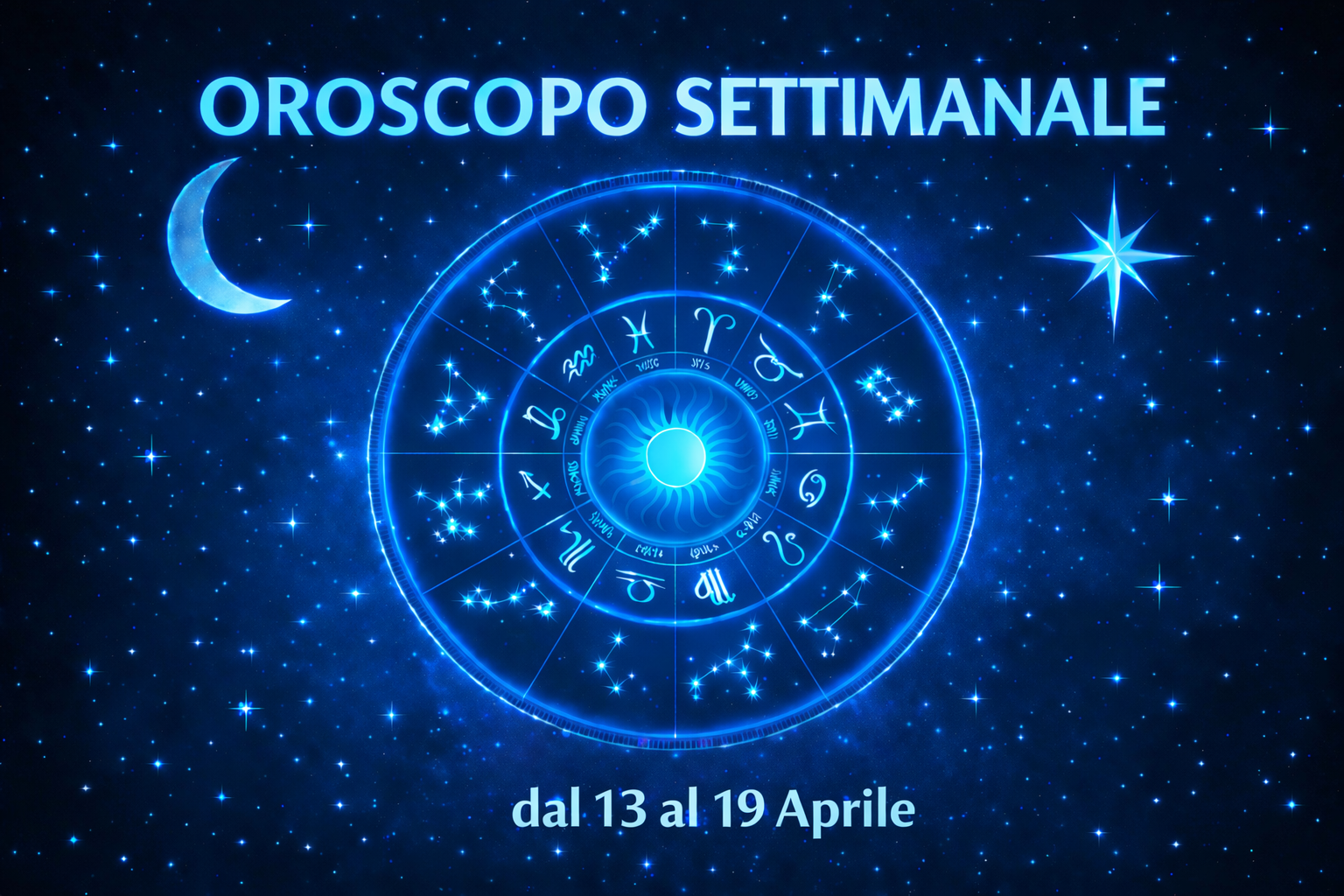 Oroscopo settimanale dal 13 al 19 aprile